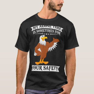 Adler meine einzige Zeit ist manchmal für Ihre Sic T-Shirt