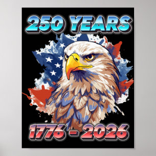 Adler und Flagge 250 Jahre 1776-2026 250. Geburtst Poster