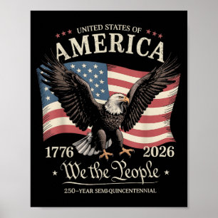 Adler und Flagge 250 Jahre das Volk 1776 250. Poster