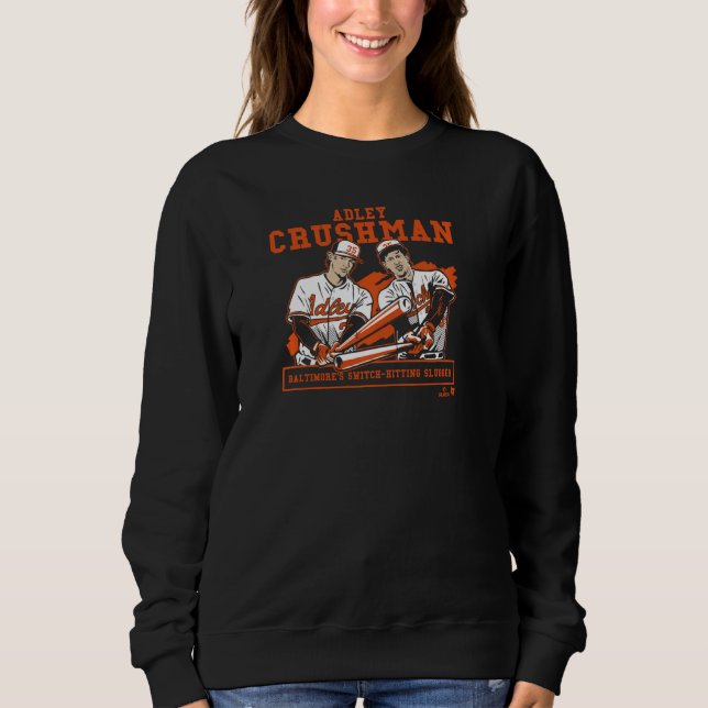 Adley Rutschman - Crushman - Baltimore Baseball Sweatshirt (Vorderseite)