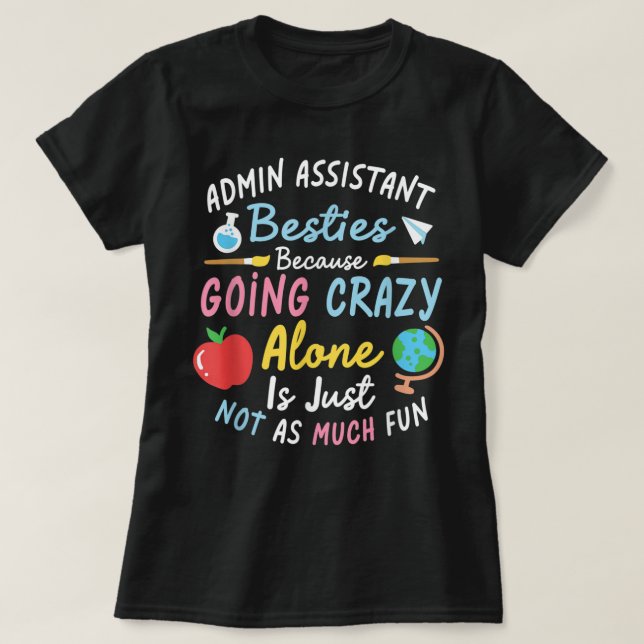 Admin Assistant Besties Secretary Administration A T-Shirt (Design vorne)