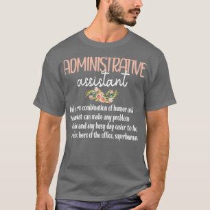 Admin Assistant Day Administrative Assistant Mama T-Shirt