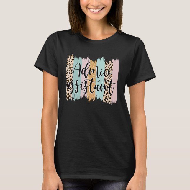 Admin Assistant Rainbow Leopard Team Office Staff  T-Shirt (Vorderseite)