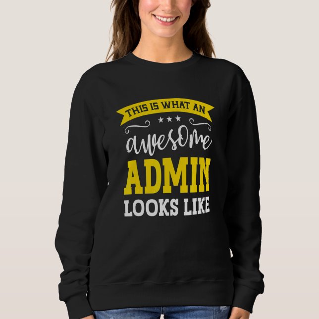 Admin Job Title Employee Funny Worker Profession A Sweatshirt (Vorderseite)