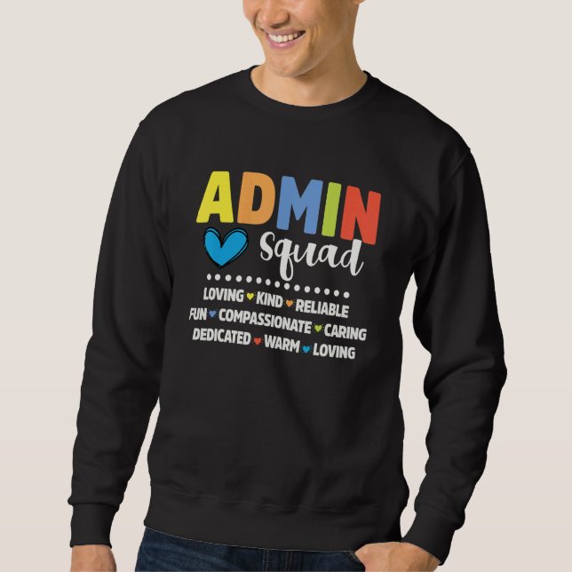 Admin School Assistant Squad Principal Crew Admini Sweatshirt (Vorderseite)