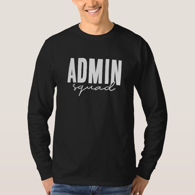 Admin-Team Schulleiter-Assistent Verwaltungsleiter T-Shirt (Vorderseite)
