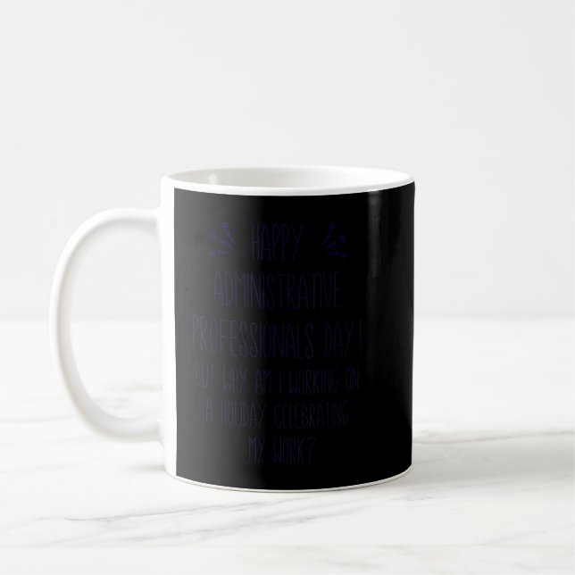 Administrativ Professionals Day Funny Office Humo Kaffeetasse (Links)
