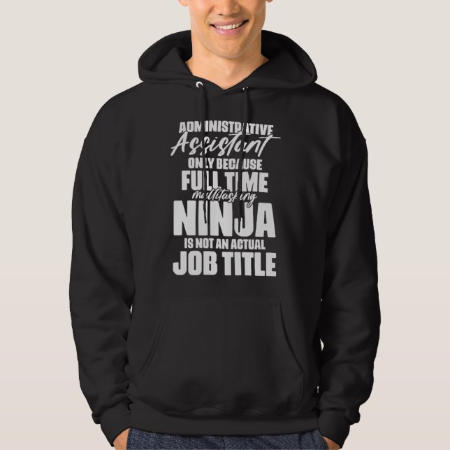 Administrative Assistant Ninja Job Title for Schoo Hoodie (Vorderseite)