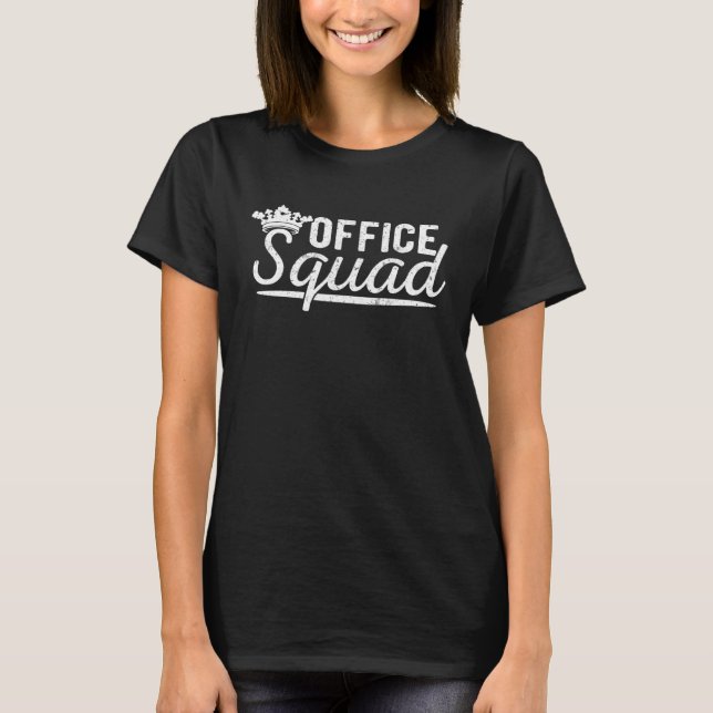 Administrative Assistant Office Squad School Secre T-Shirt (Vorderseite)