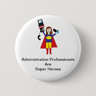Administrative Beruflich Super Hero (Brünett) Button