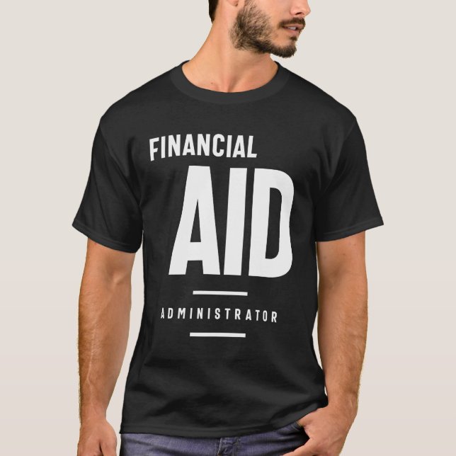 Administrator für finanzielle Hilfe - Funny Job Ti T-Shirt (Vorderseite)