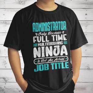 Administrator Job Titel Beruf Fähigkeiten Gag T-Shirt