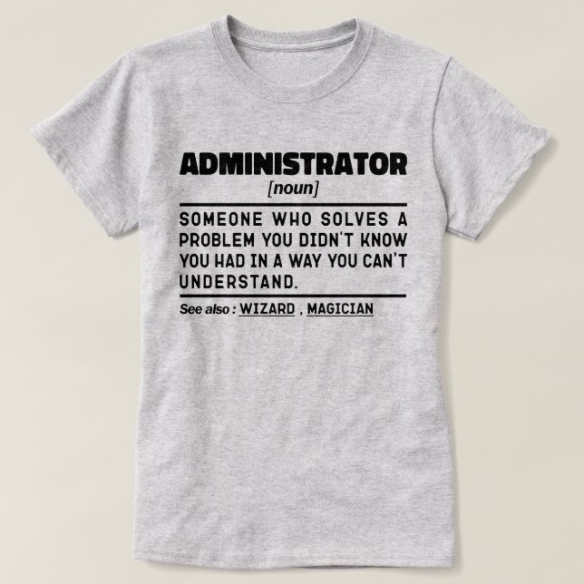 Administrator Noun Definition Management Funny T-Shirt (Design vorne)