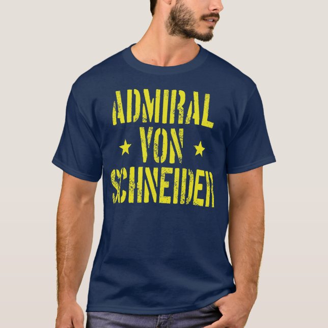 Admiral von Schneider T-Shirt (Vorderseite)