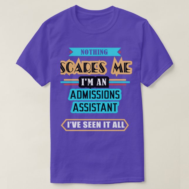 Admissions Assistenzärztin Nichts kümmert mich T-Shirt (Design vorne)