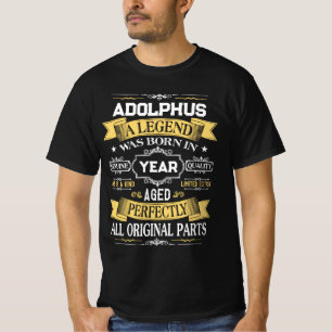 ADOLPHUS Eine Legende wurde im Jahr geboren T-Shirt