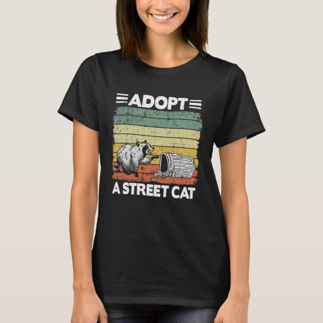 Adopt A Street Cat Raccoon  2 T-Shirt (Vorderseite)