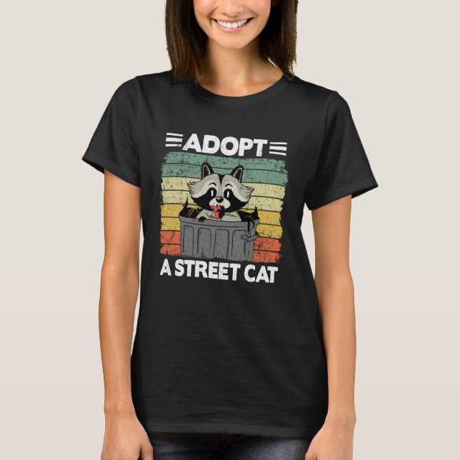 Adopt A Street Cat Trash Garbage Panda Raccoon 3 T-Shirt (Vorderseite)