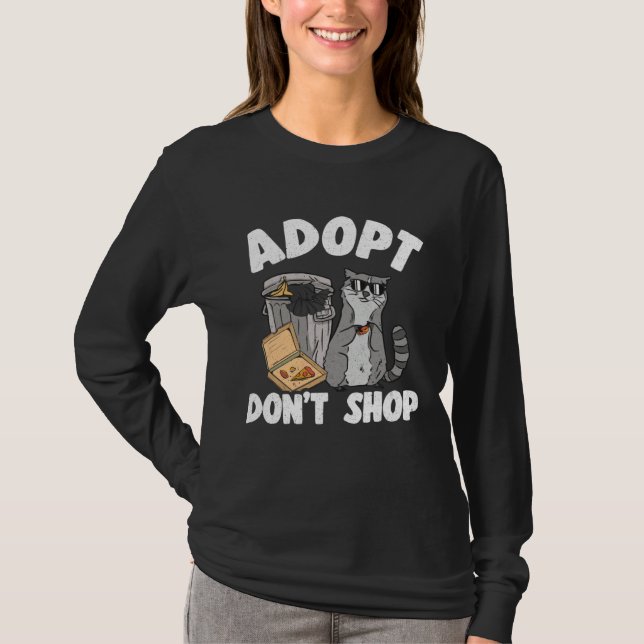 Adopt Don't Shop Funny Raccoon 2 T-Shirt (Vorderseite)