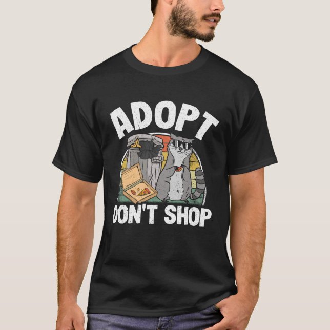 Adopt Don't Shop Trash Garbage Panda Raccoon T-Shirt (Vorderseite)