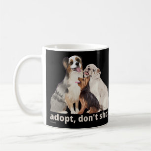 ADOPTIER DON not SHOP rette den Tierrettungshunden Kaffeetasse