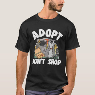 Adoptier Don t Shop Mülleimer Panda Raccoon 4 T-Shirt