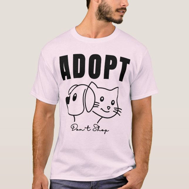 Adoptier Don't Shop - Animal Rescue & Pet Adoption T-Shirt (Vorderseite)
