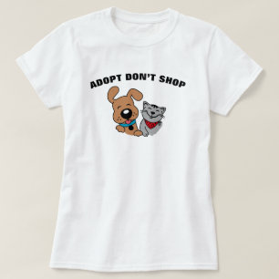 Adoptier Don't Shop Dog Cat T - Shirt