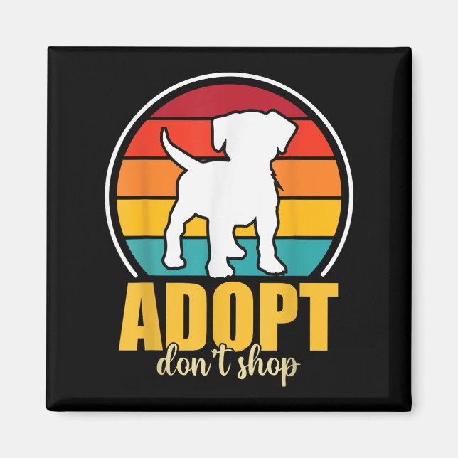 Adoptier Dont Shop Magnet (Vorne)