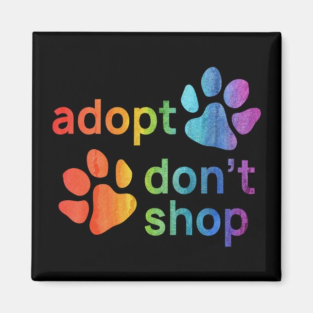 Adoptier Don't Shop Rainbow Paws Magnet (Vorne)