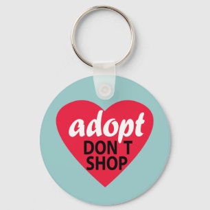Adoptier Dont Shop Schlüsselanhänger