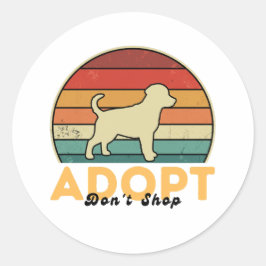 Adoptier Don't Shop - Shelter Pet Day Awareness Runder Aufkleber