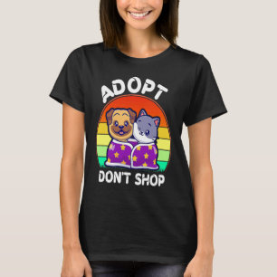 Adoptier Don't Shop Stuff Adoptier Cat Dog Familie T-Shirt