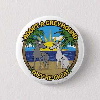 ADOPTIER EINEN GREYHOUND, DASS SIE GROSS SIND BUTTON