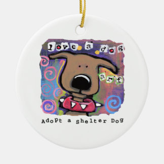 Adoptier einen Hund, Liebe einen Hund Keramik Ornament