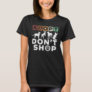 Adoptier kein Geschenk für eine Tierrettung, die e T-Shirt