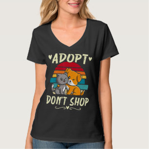 Adoptier keine Tiere kaufen Hunde Katzen Adoption T-Shirt
