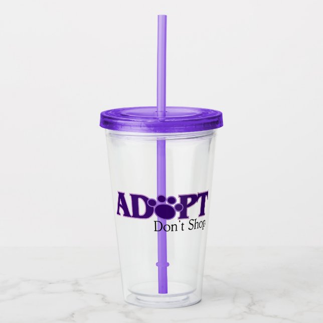 Adoptier nicht den Acrylic-Tumbler kaufen Acryltrinkbecher (Vorderseite)