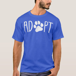 Adoptier Pawprint Niedlich Hundeschutz Katzenrettu T-Shirt