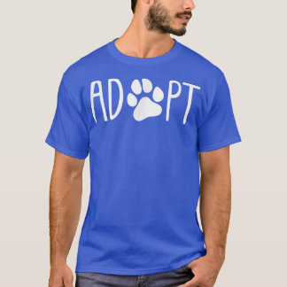 Adoptier Pawprint Niedlich Hundeschutz Katzenrettu T-Shirt