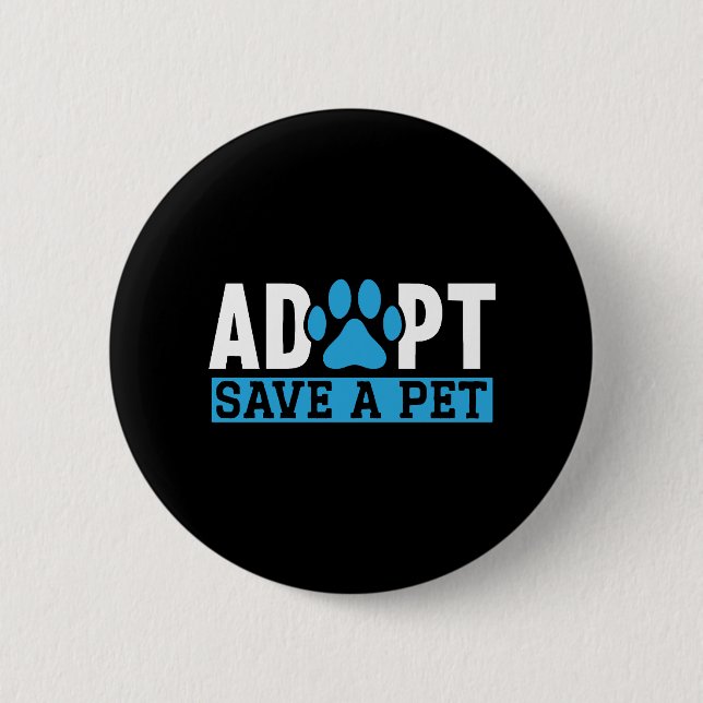 Adoptier Rett einer Tierschutzrettung Button (Vorderseite)
