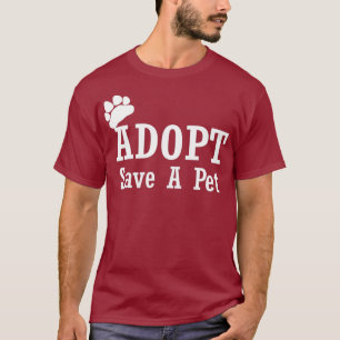 Adoptier Rett eines Hundes, der eine Rettungskatze T-Shirt