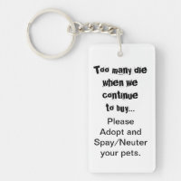 Adoptier Spay Neuter Quote Schlüsselanhänger