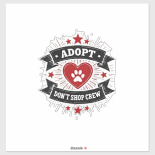 Adoptier statt zu kaufen Crew Vintage Tierrettung  Aufkleber