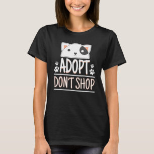 Adoptiere statt zu kaufen Haustieradoption Bewusst T-Shirt