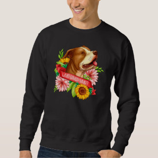 Adoptiere statt zu kaufen Pitbull Pibble Mama   Ti Sweatshirt
