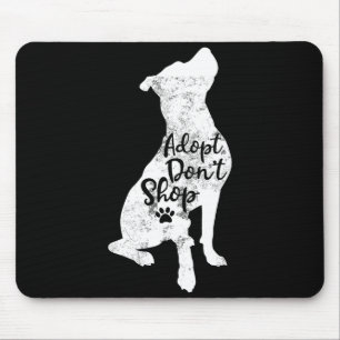 Adoptiere statt zu kaufen Rettung Tbull Hunderasse Mousepad
