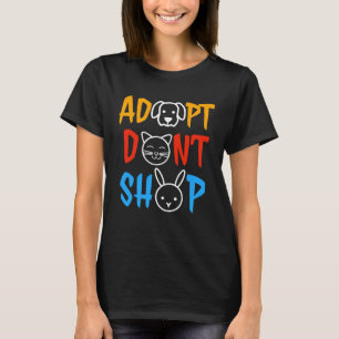 Adoptiere statt zu kaufen Tier Tierrettung T-Shirt