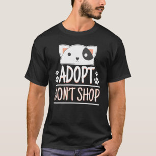 Adoptiert Dont Shop Adoption Sensibilisierer T-Shirt