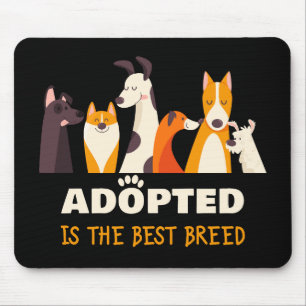Adoptiert ist die beste Rasse: Hunderettungshelfer Mousepad